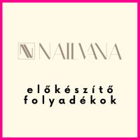 Nailvana előkészítő folyadékok