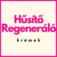 Hűsítő és regeneráló krémek