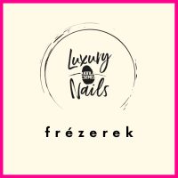 Luxury Nails Official Manikűr Frézerek