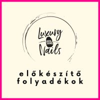 Luxury Nails Official előkészítő folyadékok