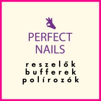 Perfect Nails Reszelők, bufferek polírozók