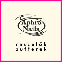 Aphro Nails Reszelők, Bufferek